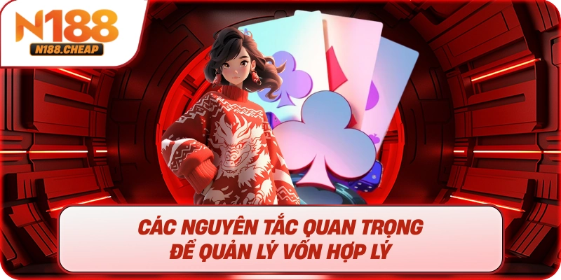 Các nguyên tắc quan trọng để quản lý vốn hợp lý